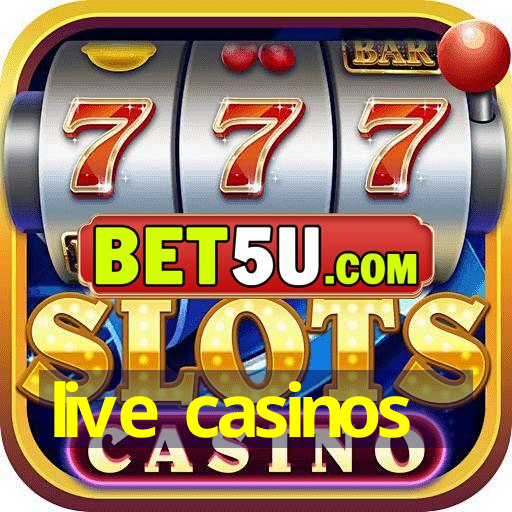 live casinos